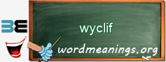 WordMeaning blackboard for wyclif